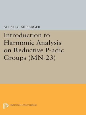 cover image of Introduction to Harmonic Analysis on Reductive P-adic Groups